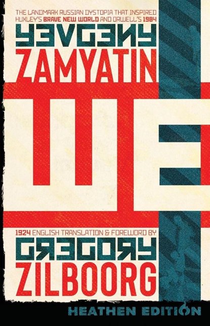 WE (Heathen Edition), Yevgeny Zamyatin - Paperback - 9781948316538