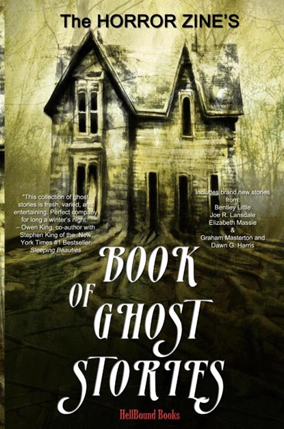 The Horror Zine's Book of Ghost Stories, Graham Masterton ; Dawn G Harris ; Joe R Lansdale - Paperback - 9781948318969