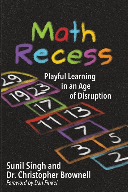 Math Recess, Sunil Singh ; Brownell S Christopher - Paperback - 9781948334105