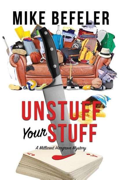 Unstuff Your Stuff, Mike Befeler - Paperback - 9781948338080