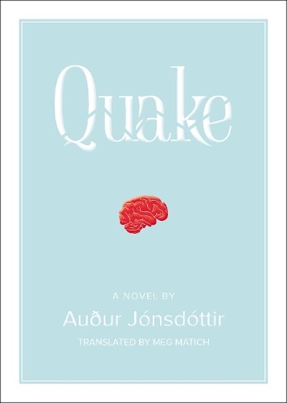 Quake: A Novel, Auur Jnsdttir - Paperback - 9781948340168