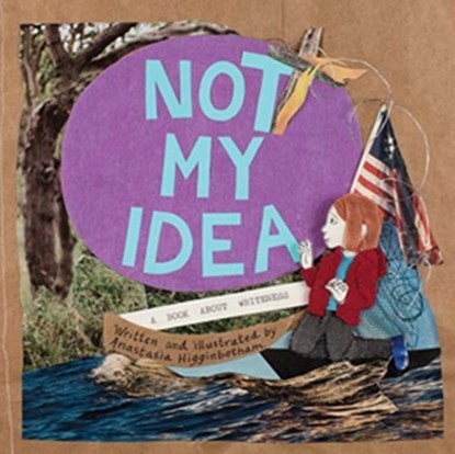 Not My Idea, Anastasia Higginbotham - Paperback - 9781948340403