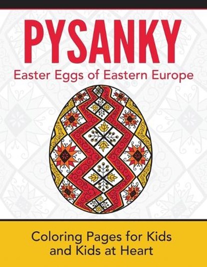Pysanky / Easter Eggs of Eastern Europe, Hands-On Art History - Paperback - 9781948344210