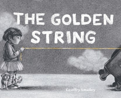 The Golden String, Geoffry Smalley - Gebonden - 9781948365307