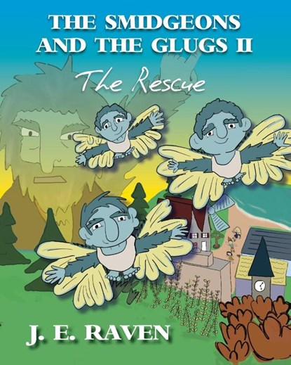 The Smidgeons and the Glugs II, J E Raven - Paperback - 9781948365659