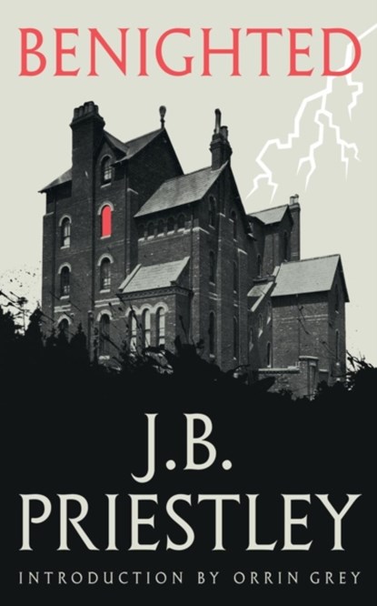 Benighted, J B Priestley - Paperback - 9781948405096