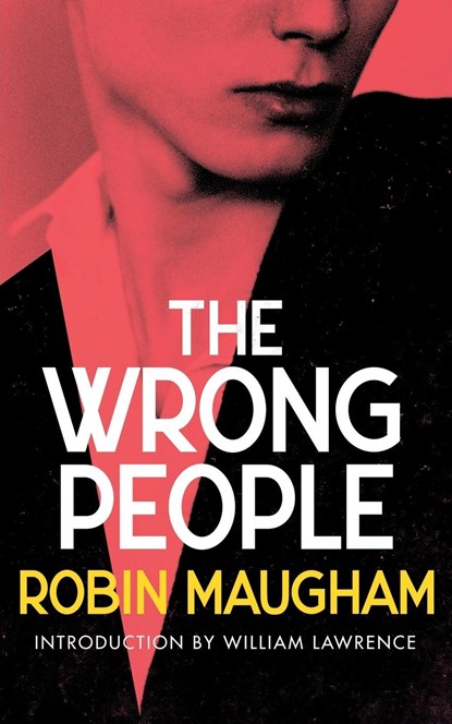 The Wrong People (Valancourt 20th Century Classics), Robin Maugham - Paperback - 9781948405263