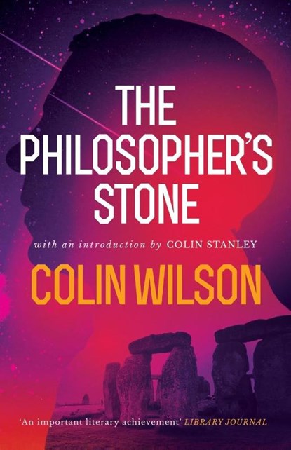 The Philosopher's Stone, Colin Wilson - Paperback - 9781948405287