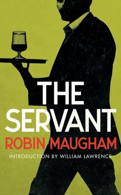 The Servant, Robin Maugham - Paperback - 9781948405447