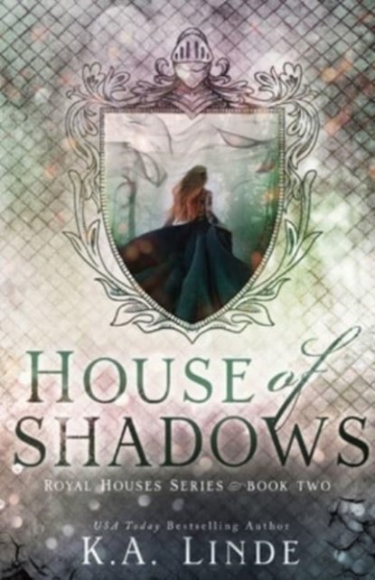 House of Shadows (Royal Houses Book 2), K A Linde - Paperback - 9781948427531