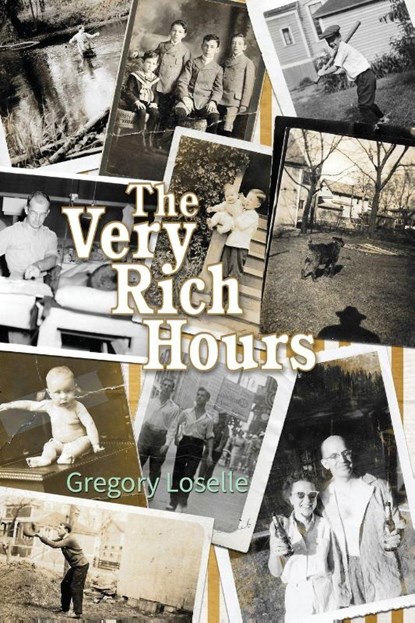 The Very Rich Hours, Gregory Loselle - Paperback - 9781948461436