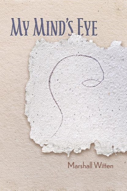 My Mind's Eye, Marshall Witten - Paperback - 9781948461665