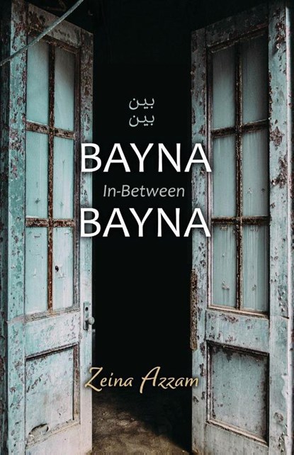Bayna Bayna, Zeina Azzam - Paperback - 9781948461849