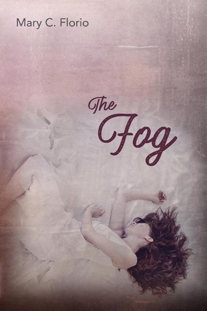 The Fog, Mary C Florio - Paperback - 9781948461900