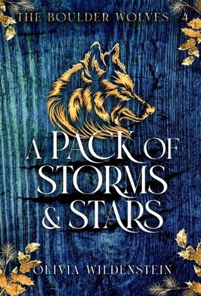 A Pack of Storms and Stars, Olivia Wildenstein - Gebonden - 9781948463836
