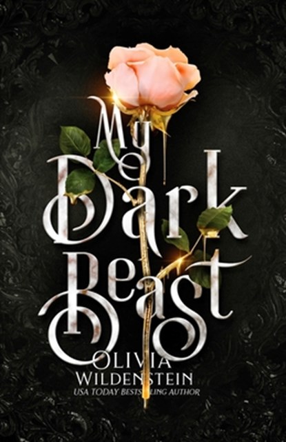 My Dark Beast: a Sleeping Beauty retelling, Olivia Wildenstein - Paperback - 9781948463942