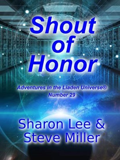 Shout of Honor, Sharon Lee ; Steve Miller - Ebook - 9781948465069