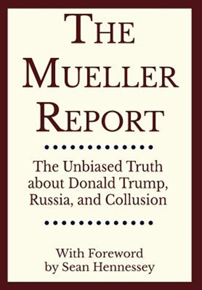 The Mueller Report, Robert S Mueller - Gebonden - 9781948467100