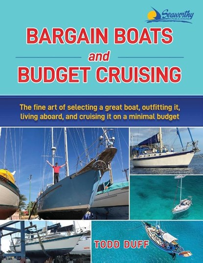 Bargain Boats and Budget Cruising, Todd Duff - Paperback - 9781948494533