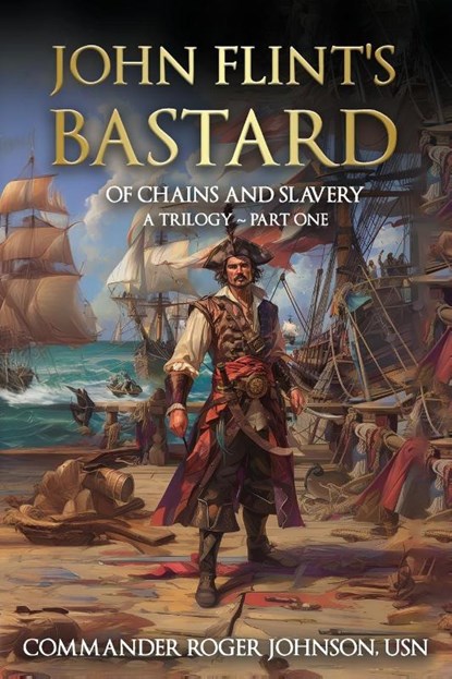 John Flint's Bastard, Roger L Johnson - Paperback - 9781948494847