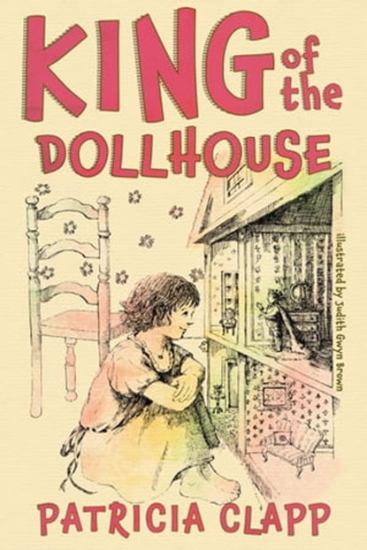 King of the Dollhouse, Patricia Clapp - Ebook - 9781948559645