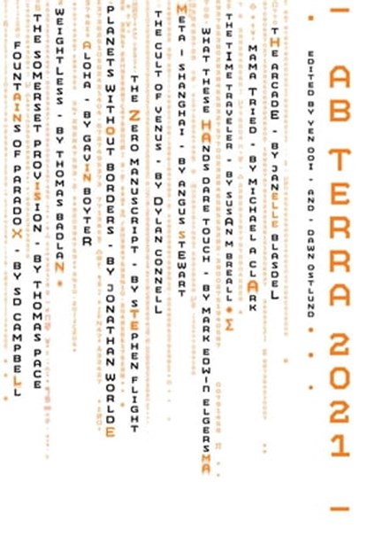 Ab Terra 2021: A Science Fiction Anthology, Yen Ooi ; Dawn Ostlund ; Haris A. Durrani - Ebook - 9781948559751