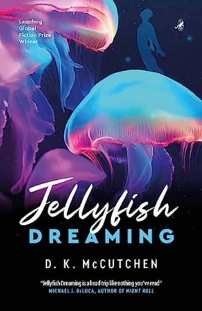 Jellyfish Dreaming, D K McCutchen - Paperback - 9781948585750