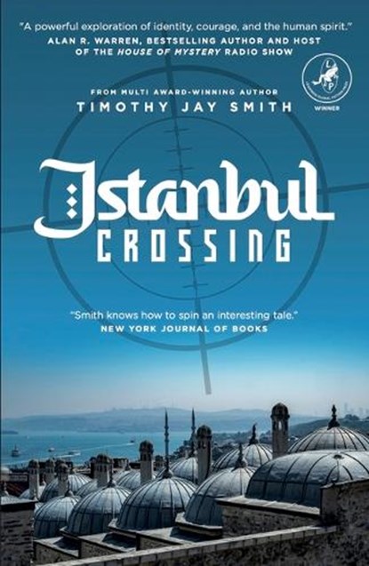 Istanbul Crossing, Timothy. Jay Smith - Paperback - 9781948585996
