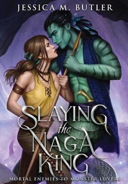 Butler, J: Slaying the Naga King, Jessica M Butler ; J M Butler - Gebonden - 9781948601214