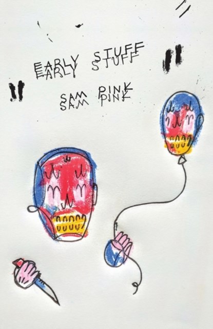 Early Stuff, Sam Pink - Paperback - 9781948687164