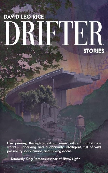 Drifter, Stories (Summer Edition), David Leo Rice - Paperback - 9781948687294