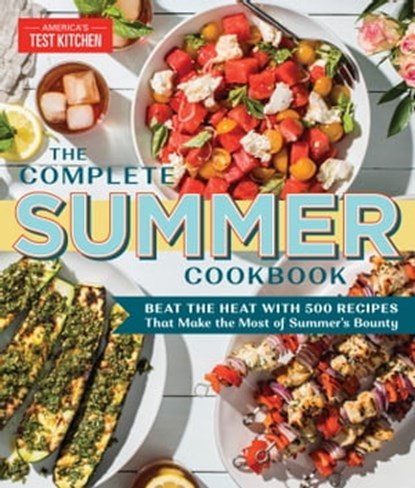 The Complete Summer Cookbook, niet bekend - Ebook - 9781948703154