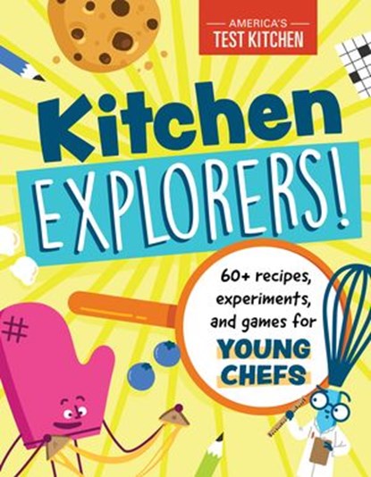 Kitchen Explorers!, America's Test Kitchen Kids - Ebook - 9781948703635