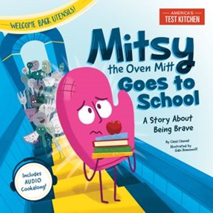 Mitsy the Oven Mitt Goes to School, America's Test Kitchen Kids - Ebook - 9781948703772