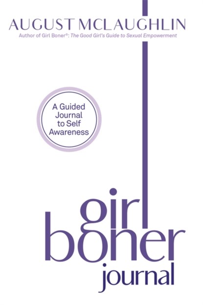 Girl Boner Journal, August McLaughlin - Paperback - 9781948705219