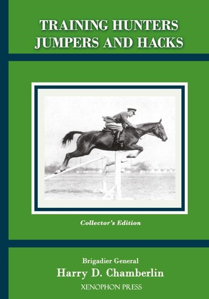Training Hunters Jumpers and Hacks, Harry Dwight Chamberlin - Gebonden - 9781948717113