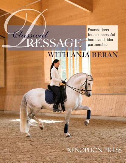 Classical Dressage, Anja Beran - Gebonden - 9781948717366