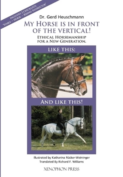 My Horse is in Front of the Vertical!, Gerd Heuschmann - Paperback - 9781948717724