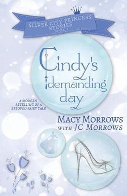 Cindy's Demanding Day, MORROWS,  Macy ; Morrows, Jc - Paperback - 9781948733946