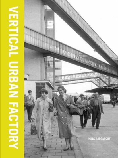 Vertical Urban Factory, Nina Rappaport - Paperback - 9781948765145
