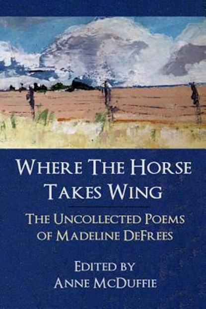 Where the Horse Takes Wing, Madeline Defrees - Paperback - 9781948767033