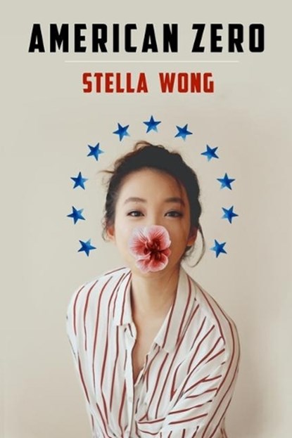 American Zero, Stella Wong - Paperback - 9781948767088