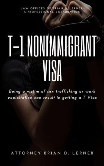 T-1 Nonimmigrant Visa, Brian D. Lerner - Ebook - 9781948774499
