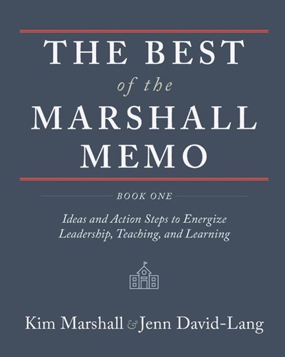 The Best of the Marshall Memo, Kim Marshall ; Jenn David-Lang - Paperback - 9781948796835