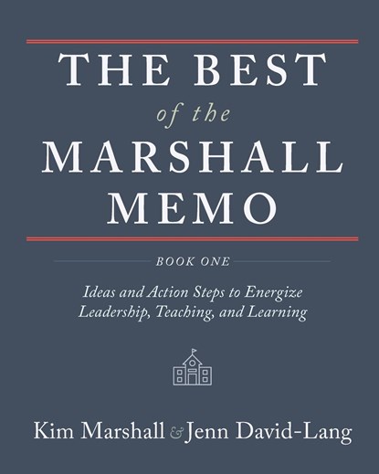 The Best of the Marshall Memo, Kim Marshall ; Jenn David-Lang - Paperback - 9781948796835