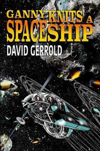 Granny Knits a Spaceship, GERROLD,  David - Paperback - 9781948818339