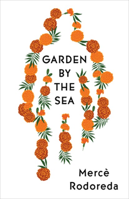 GARDEN BY THE SEA, Mercè Rodoreda - Paperback - 9781948830089