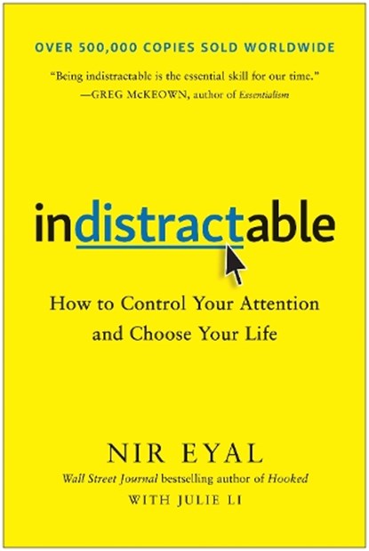 Eyal, N: Indistractable, Nir Eyal - Gebonden - 9781948836531
