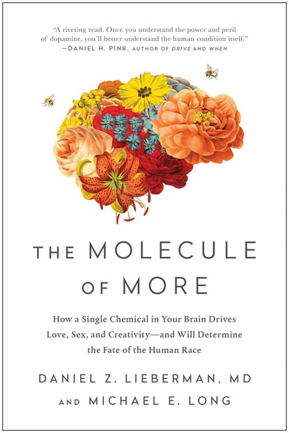 The Molecule of More, Daniel Z. Lieberman ; Michael E. Long - Paperback - 9781948836586
