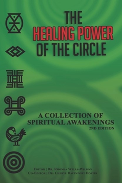The Healing Power of the Circle: A Collection of Spiritual Awakenings, Cheryl Davenport Dozier - Paperback - 9781948853637